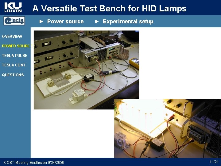 A Versatile Test Bench for HID Lamps ► Power source ► Experimental setup OVERVIEW