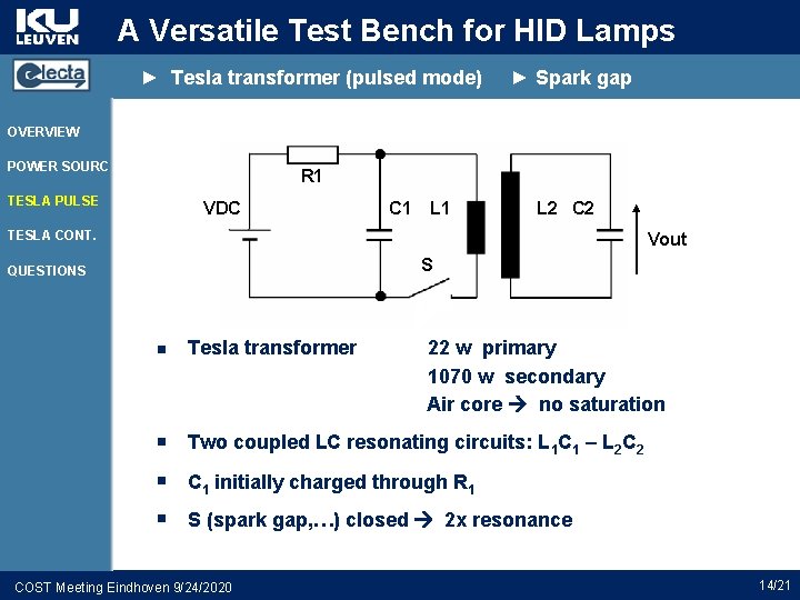 A Versatile Test Bench for HID Lamps ► Tesla transformer (pulsed mode) ► Spark