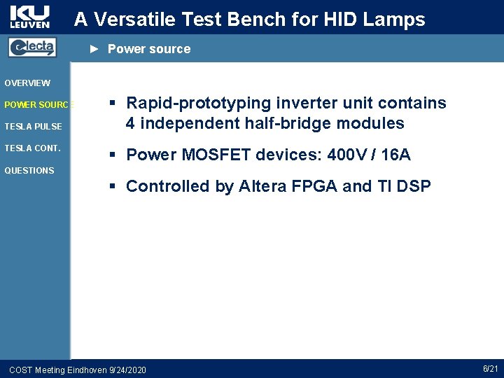 A Versatile Test Bench for HID Lamps ► Power source OVERVIEW POWER SOURCE TESLA