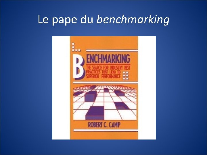 Le pape du benchmarking 