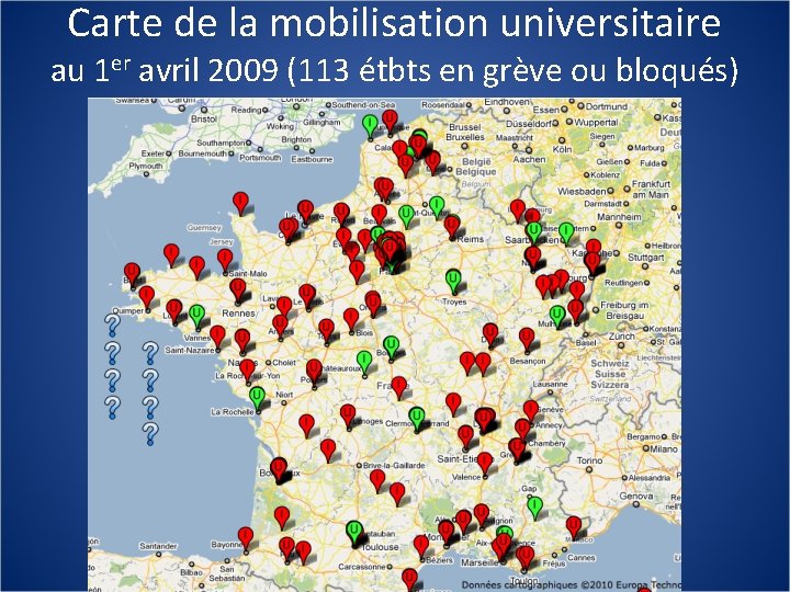 Carte de la mobilisation universitaire au 1 er avril 2009 (113 étbts en grève
