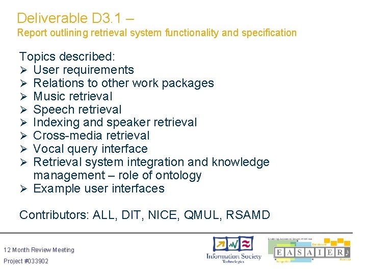 Deliverable D 3. 1 – Report outlining retrieval system functionality and specification Topics described: