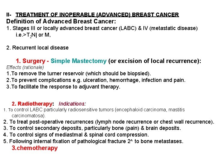 II- TREATMENT OF INOPERABLE (ADVANCED) BREAST CANCER Definition of Advanced Breast Cancer: 1. Stages