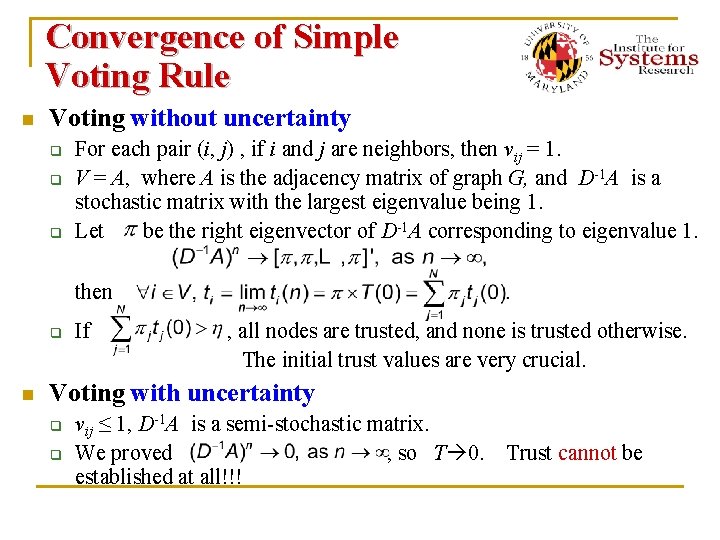 Convergence of Simple Voting Rule n Voting without uncertainty q q q For each
