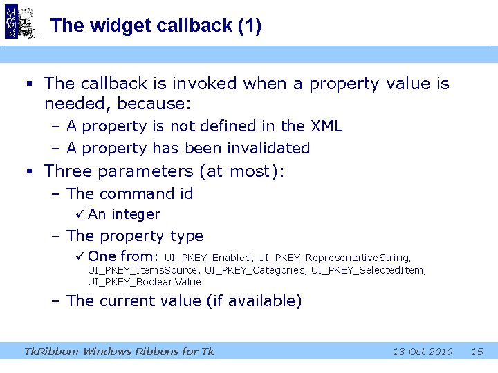 The widget callback (1) § The callback is invoked when a property value is