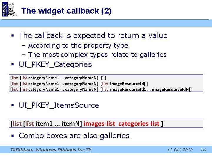 The widget callback (2) § The callback is expected to return a value – The widget callback (2) § The callback is expected to return a value –