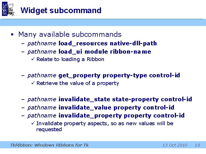 Widget subcommand § Many available subcommands – pathname load_resources native-dll-path – pathname load_ui module