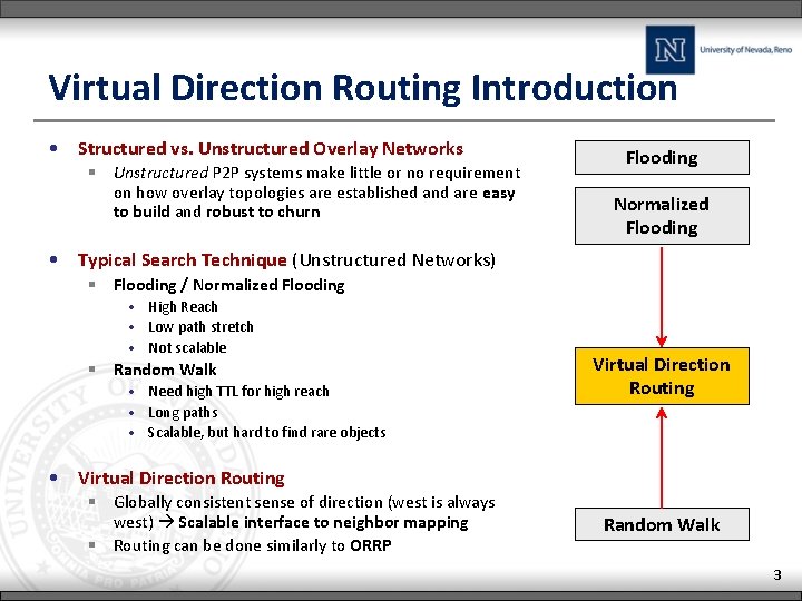 Virtual Direction Routing Introduction • Structured vs. Unstructured Overlay Networks § Unstructured P 2
