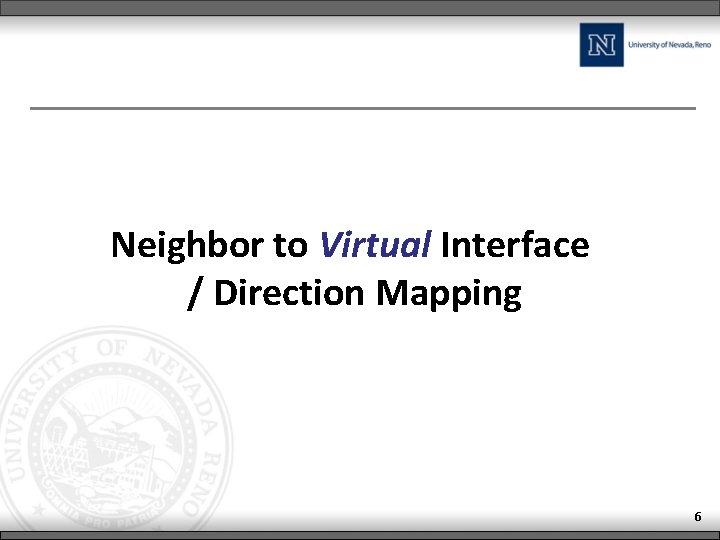 Neighbor to Virtual Interface / Direction Mapping 6 