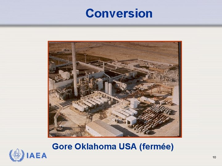 Conversion Gore Oklahoma USA (fermée) IAEA 10 