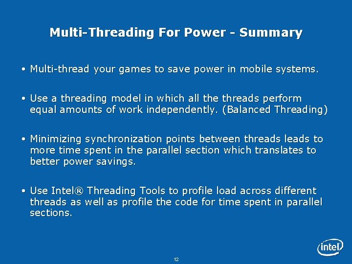 Multi-Threading For Power - Summary Multi-thread your games to save power in mobile systems.