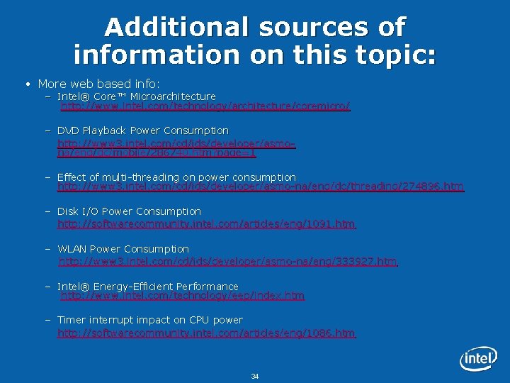 Additional sources of information on this topic: More web based info: – Intel® Core™