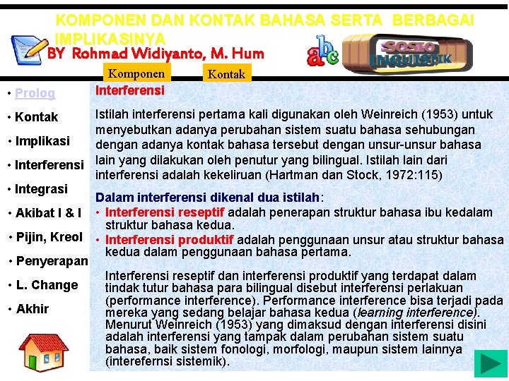 KOMPONEN DAN KONTAK BAHASA SERTA BERBAGAI IMPLIKASINYA BY Rohmad Widiyanto, M. Hum • Prolog