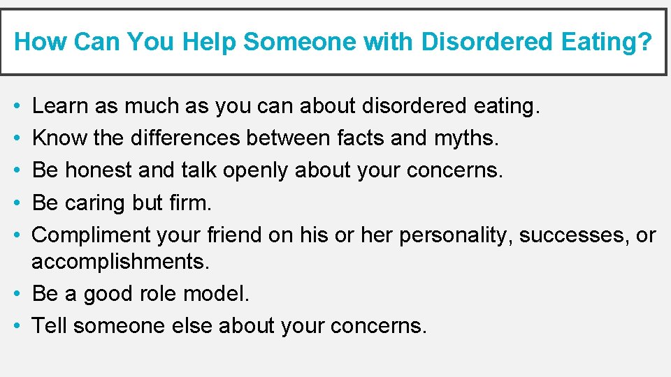 How Can You Help Someone with Disordered Eating? • • • Learn as much