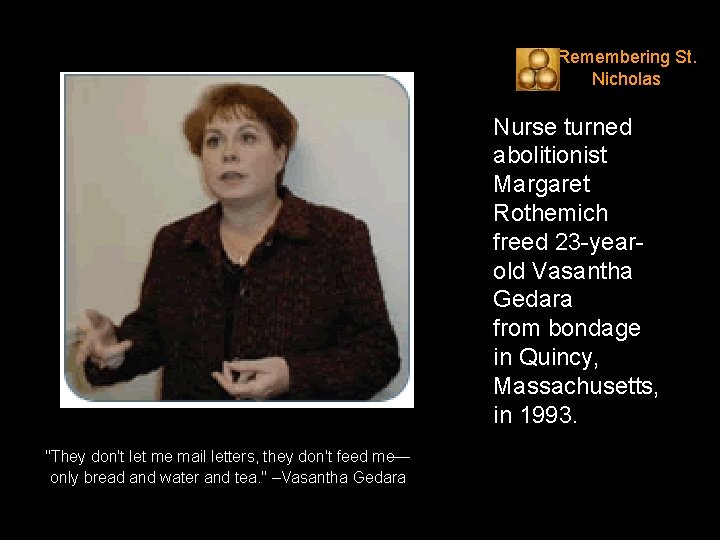 Remembering St. Nicholas Nurse turned abolitionist Margaret Rothemich freed 23 -yearold Vasantha Gedara from