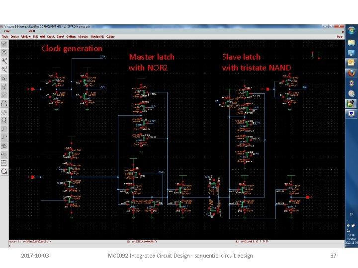 Clock generation 2017 -10 -03 Master latch with NOR 2 Slave latch with tristate