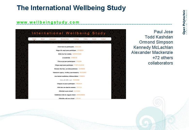 The International Wellbeing Study www. wellbeingstudy. com Paul Jose Todd Kashdan Ormond Simpson Kennedy