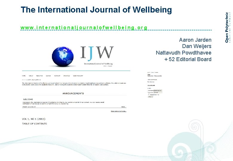 The International Journal of Wellbeing www. internationaljournalofwellbeing. org Aaron Jarden Dan Weijers Nattavudh Powdthavee