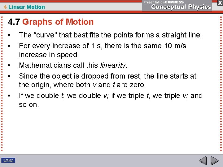 4 Linear Motion 4. 7 Graphs of Motion • • • The “curve” that
