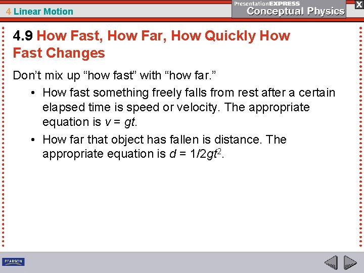 4 Linear Motion 4. 9 How Fast, How Far, How Quickly How Fast Changes