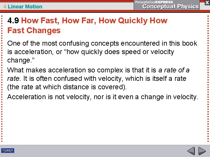 4 Linear Motion 4. 9 How Fast, How Far, How Quickly How Fast Changes