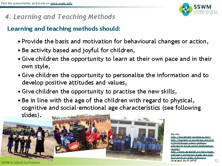 Find this presentation and more on www. sswm. info 4. Learning and Teaching Methods