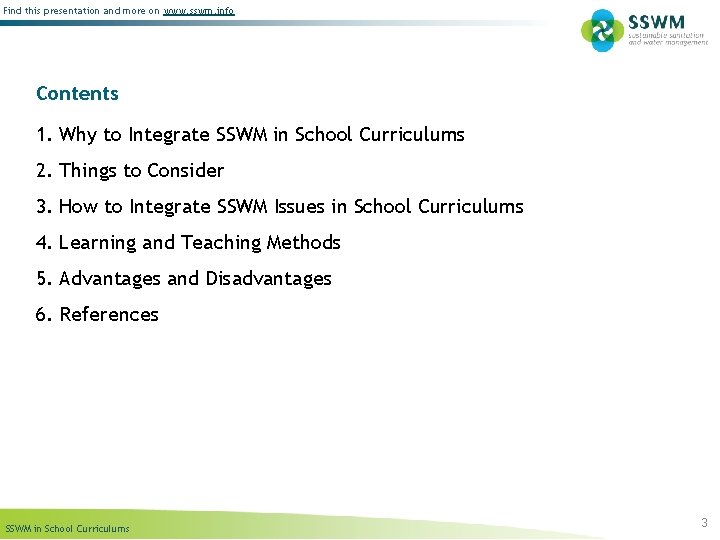 Find this presentation and more on www. sswm. info Contents 1. Why to Integrate