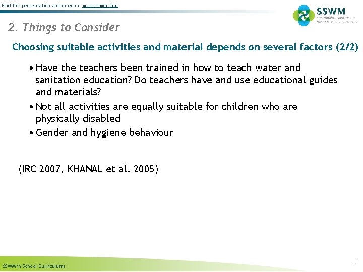 Find this presentation and more on www. sswm. info 2. Things to Consider Choosing