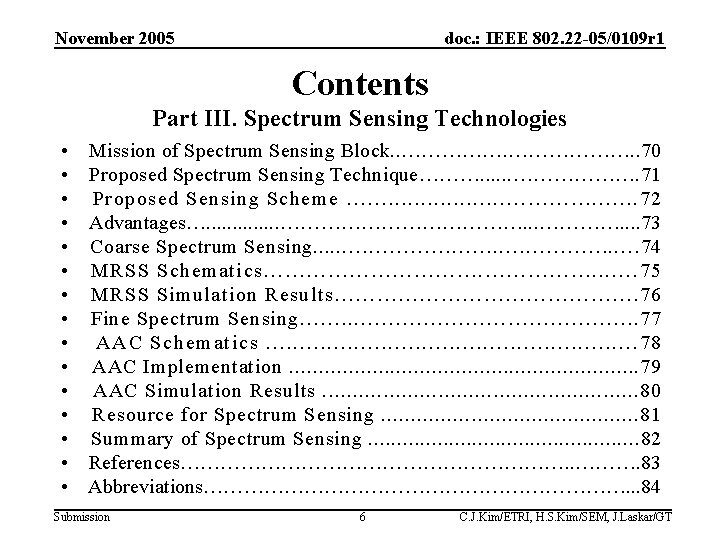 November 2005 doc. : IEEE 802. 22 -05/0109 r 1 Contents Part III. Spectrum