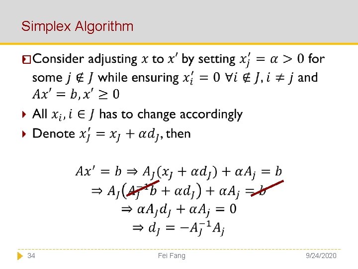 Simplex Algorithm � 34 Fei Fang 9/24/2020 