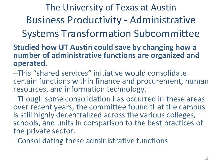 The University of Texas at Austin Business Productivity - Administrative Systems Transformation Subcommittee Studied