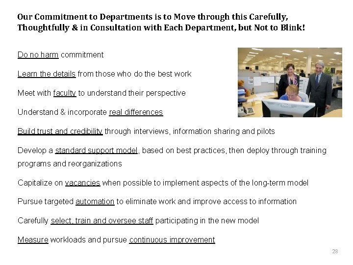 Our Commitment to Departments is to Move through this Carefully, Thoughtfully & in Consultation