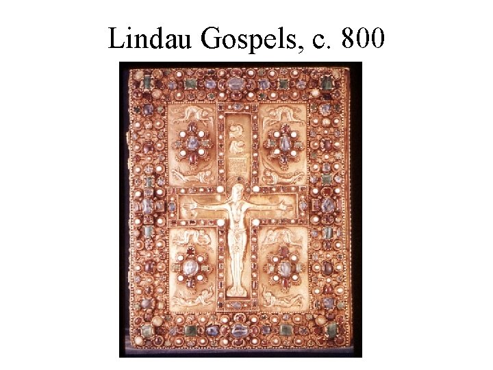 Lindau Gospels, c. 800 