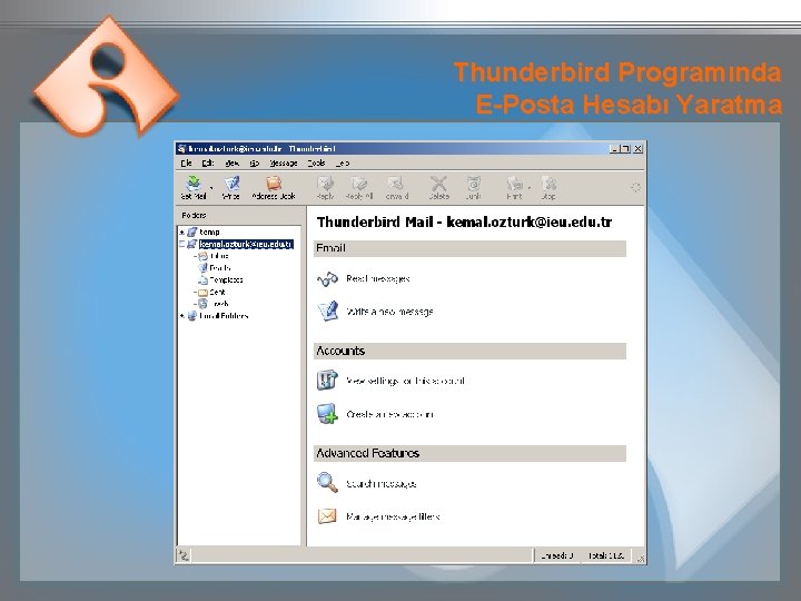 Thunderbird Programında E-Posta Hesabı Yaratma 