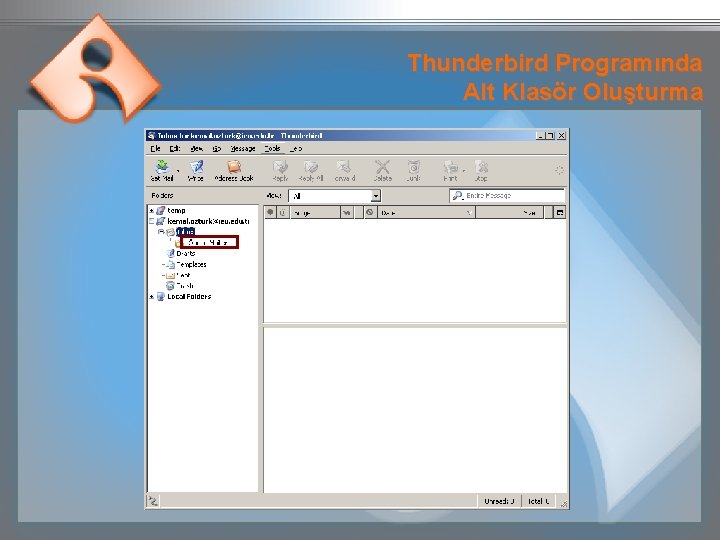 Thunderbird Programında Alt Klasör Oluşturma 
