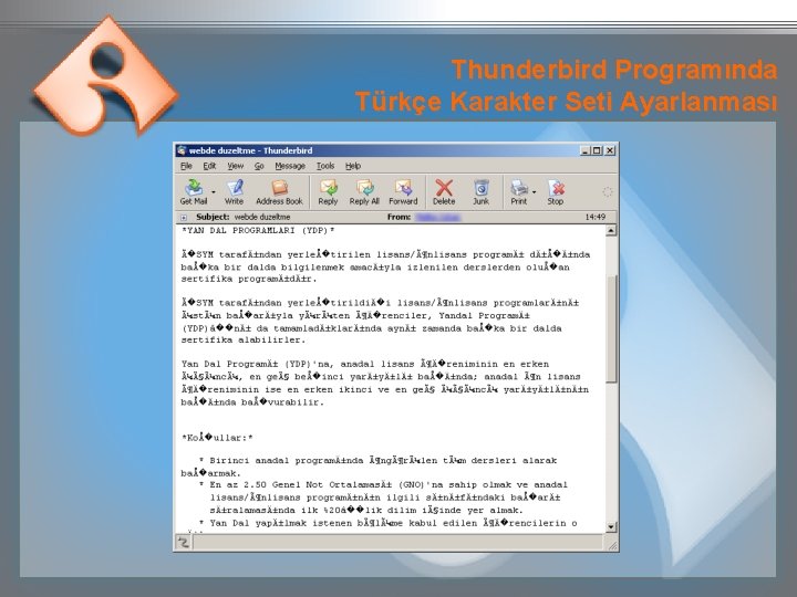 Thunderbird Programında Türkçe Karakter Seti Ayarlanması 