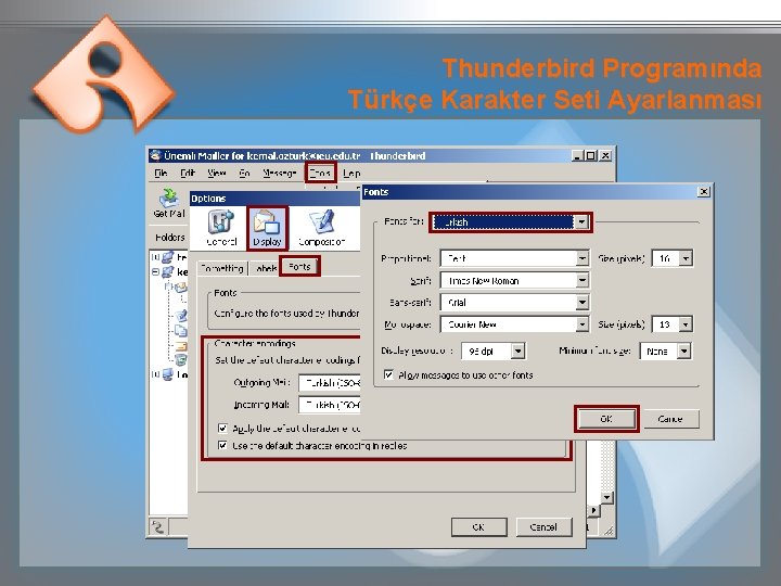 Thunderbird Programında Türkçe Karakter Seti Ayarlanması 