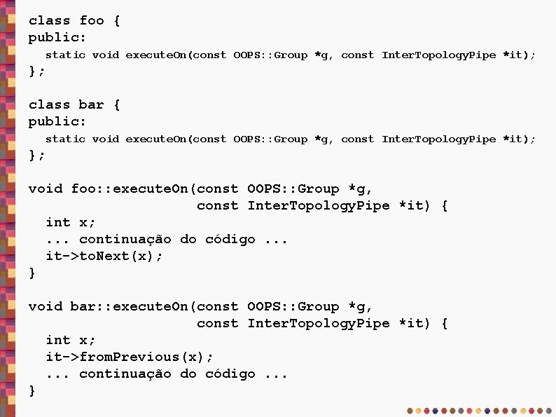 class foo { public: static void execute. On(const OOPS: : Group *g, const Inter.