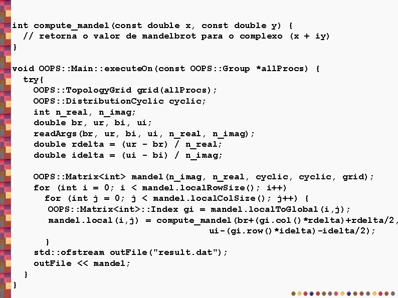 int compute_mandel(const double x, const double y) { // retorna o valor de mandelbrot