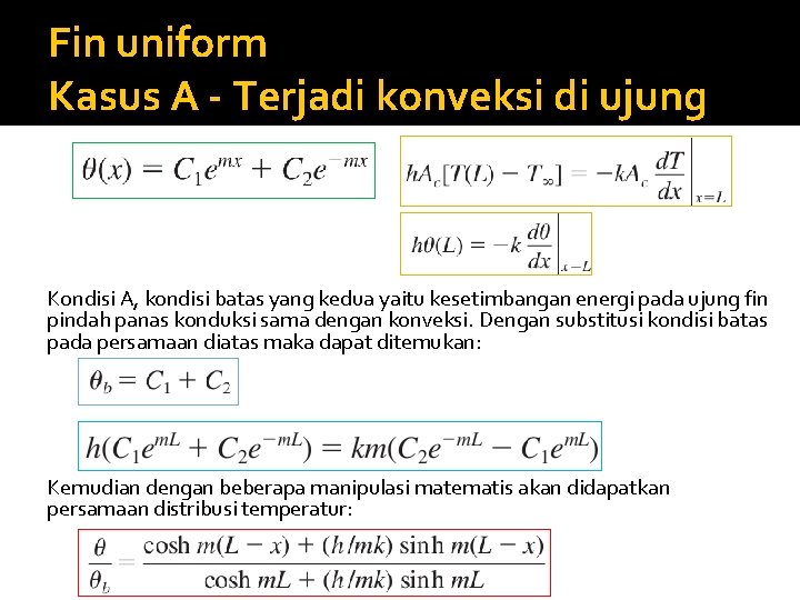 Fin uniform Kasus A - Terjadi konveksi di ujung Kondisi A, kondisi batas yang