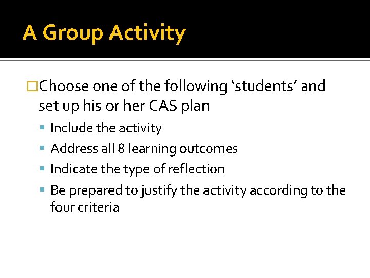 A Group Activity �Choose one of the following ‘students’ and set up his or