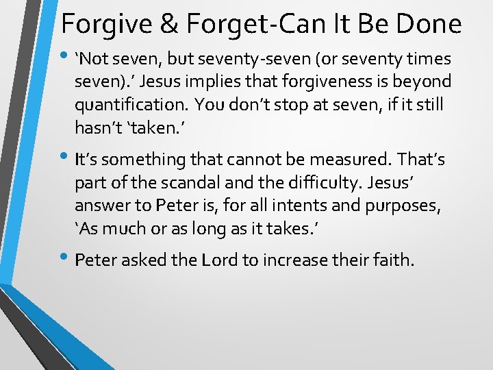 Forgive & Forget-Can It Be Done • ‘Not seven, but seventy-seven (or seventy times