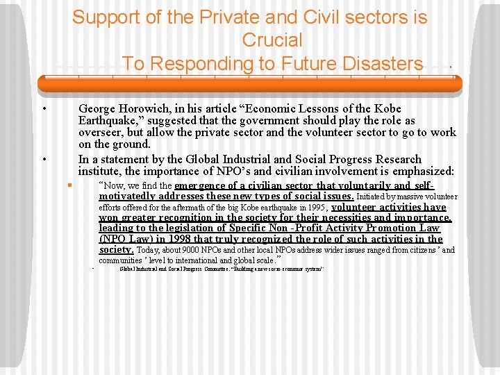 Support of the Private and Civil sectors is Crucial To Responding to Future Disasters