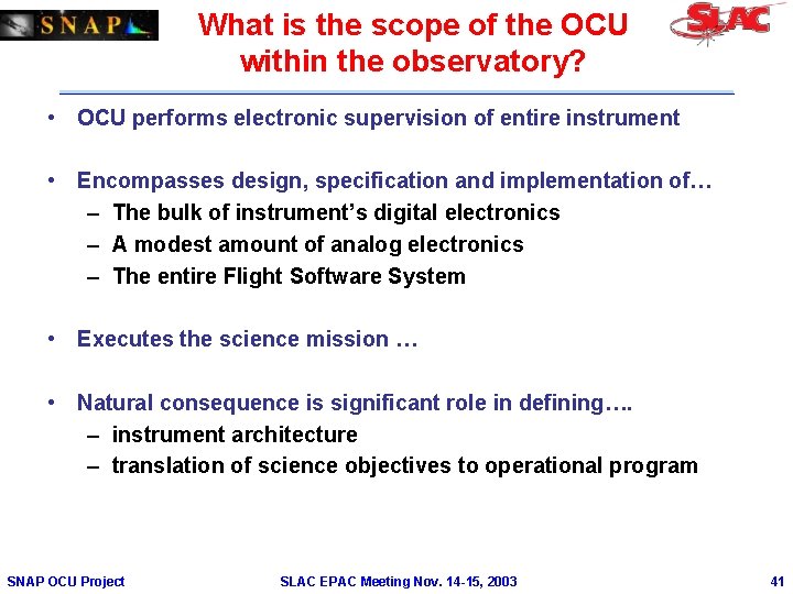 What is the scope of the OCU within the observatory? • OCU performs electronic