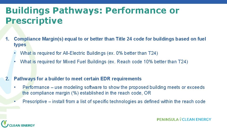 Buildings Pathways: Performance or Prescriptive 1. Compliance Margin(s) equal to or better than Title