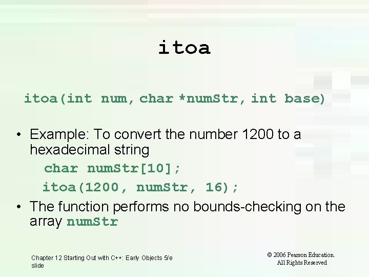itoa(int num, char *num. Str, int base) • Example: To convert the number 1200 itoa(int num, char *num. Str, int base) • Example: To convert the number 1200