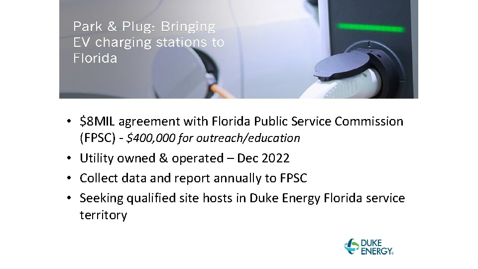  • $8 MIL agreement with Florida Public Service Commission (FPSC) - $400, 000