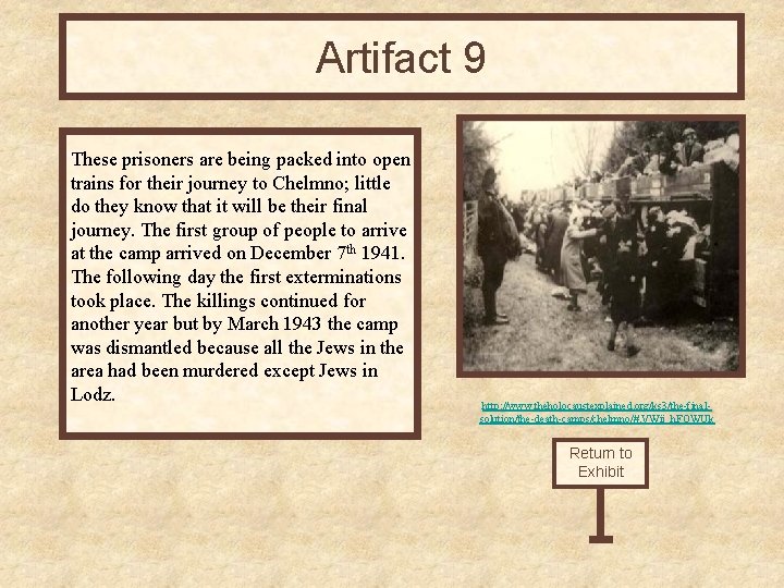 Artifact 9 These prisoners are being packed into open trains for their journey to