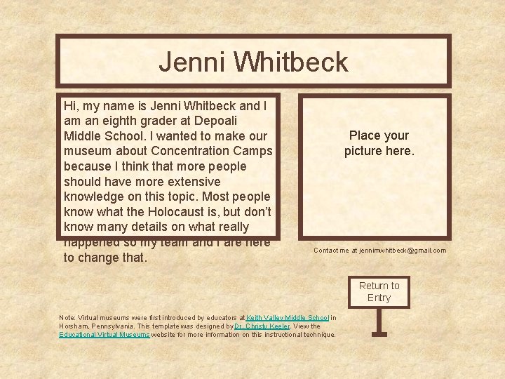 Jenni Whitbeck Curator’s Office Hi, my name is Jenni Whitbeck and I am an