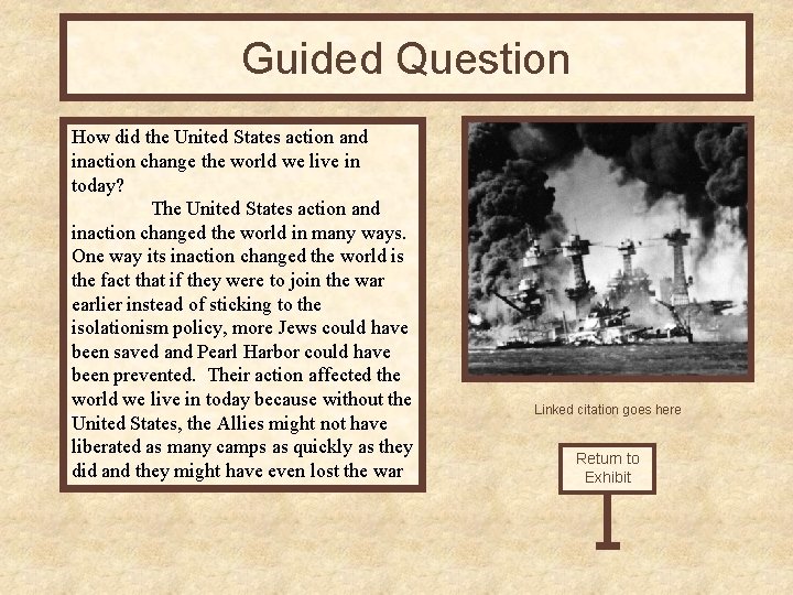 Guided Question How did the United States action and inaction change the world we